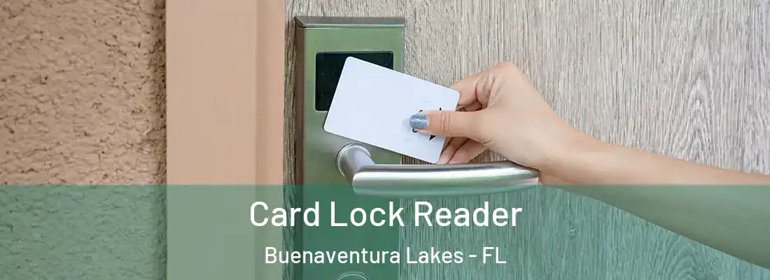  Card Lock Reader Buenaventura Lakes - FL