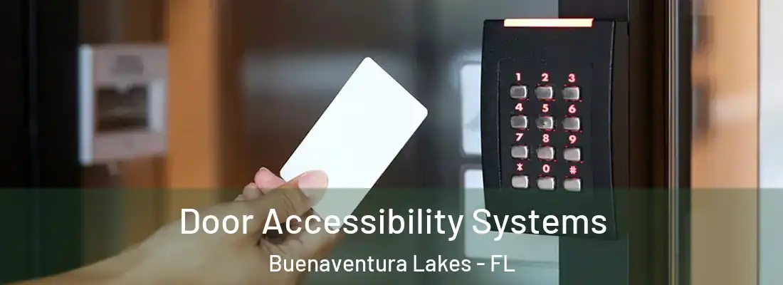  Door Accessibility Systems Buenaventura Lakes - FL