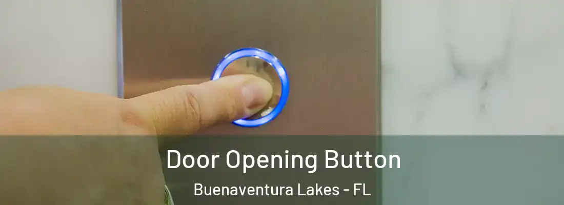  Door Opening Button Buenaventura Lakes - FL