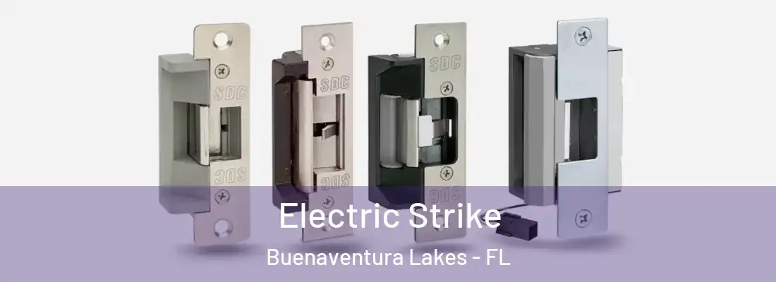  Electric Strike Buenaventura Lakes - FL