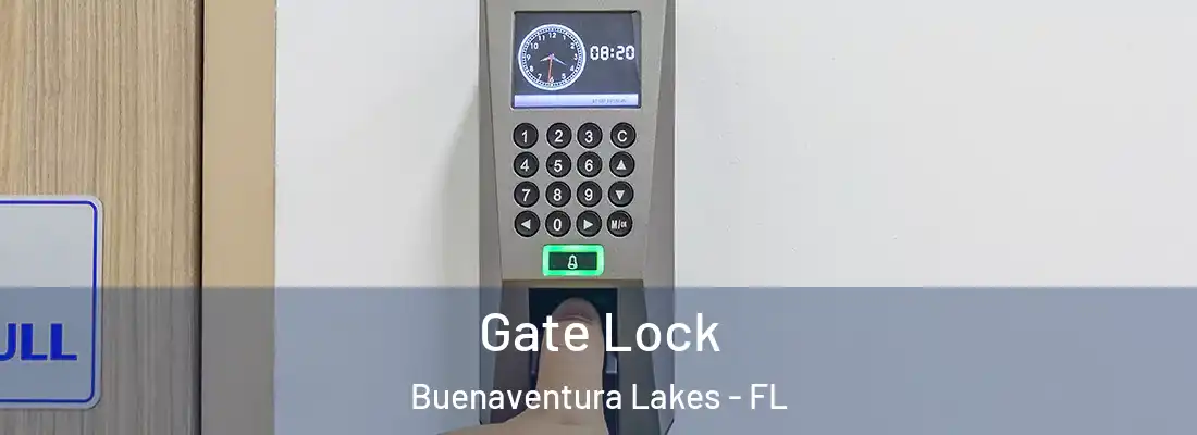  Gate Lock Buenaventura Lakes - FL