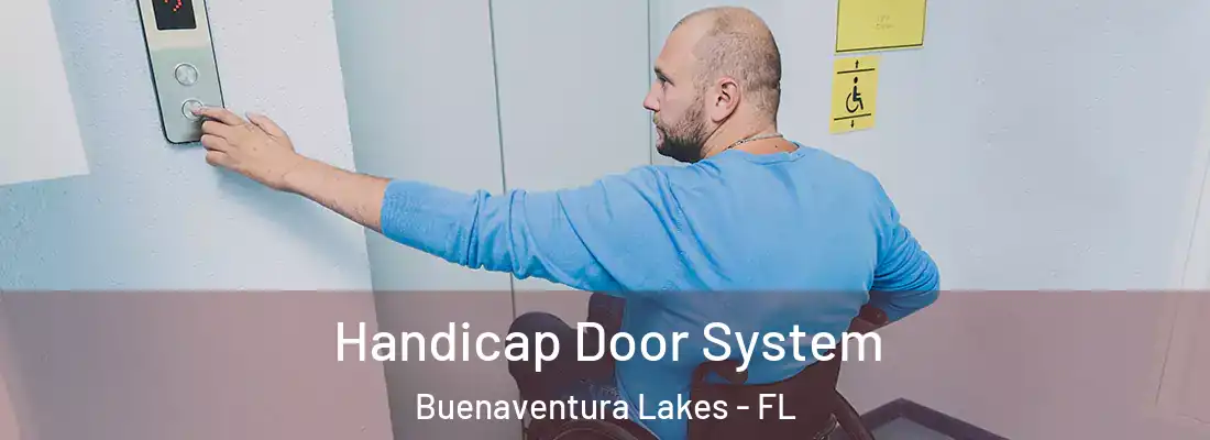 Handicap Door System Buenaventura Lakes - FL