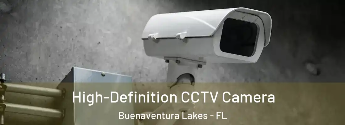  High-Definition CCTV Camera Buenaventura Lakes - FL