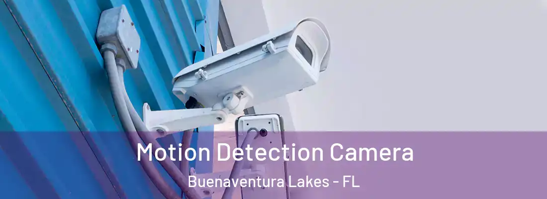  Motion Detection Camera Buenaventura Lakes - FL