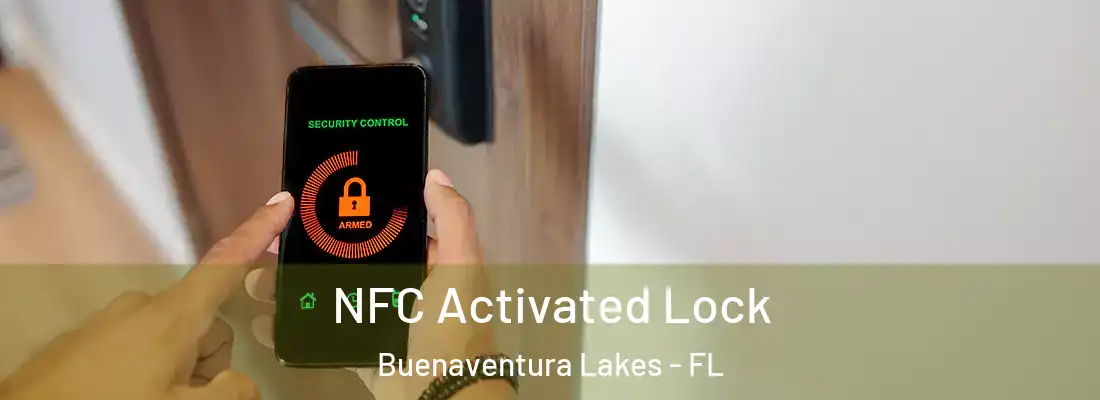  NFC Activated Lock Buenaventura Lakes - FL