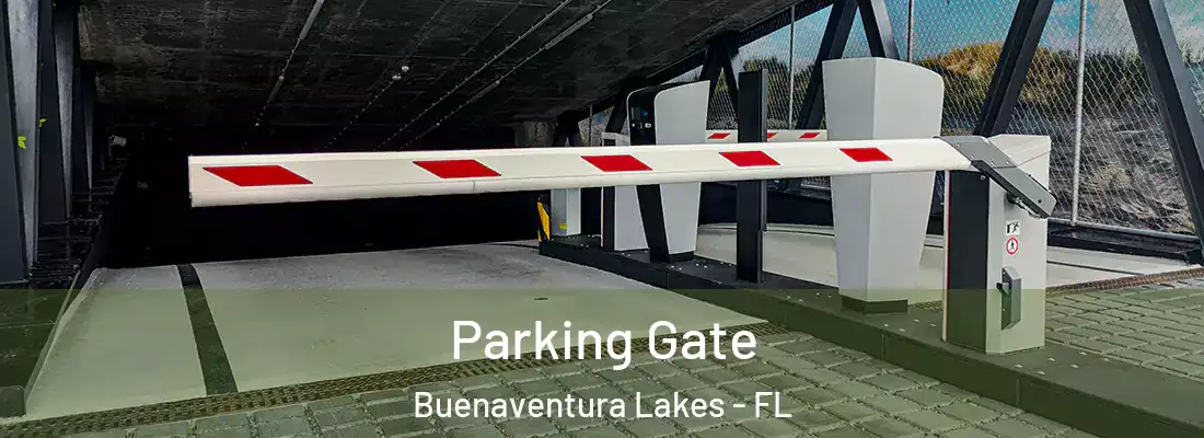  Parking Gate Buenaventura Lakes - FL