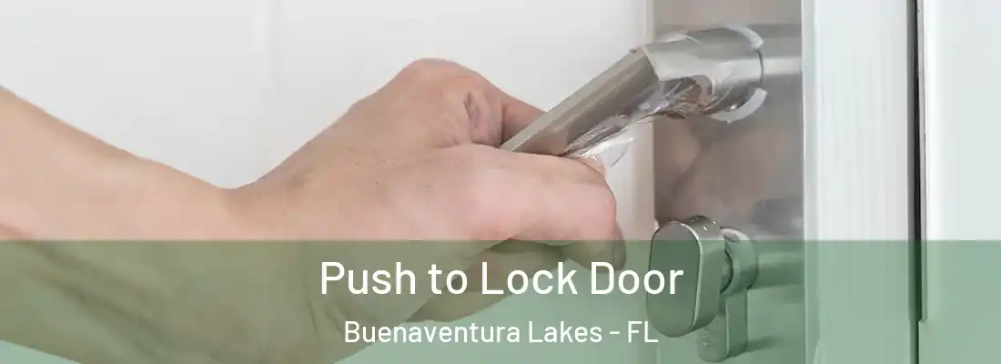  Push to Lock Door Buenaventura Lakes - FL