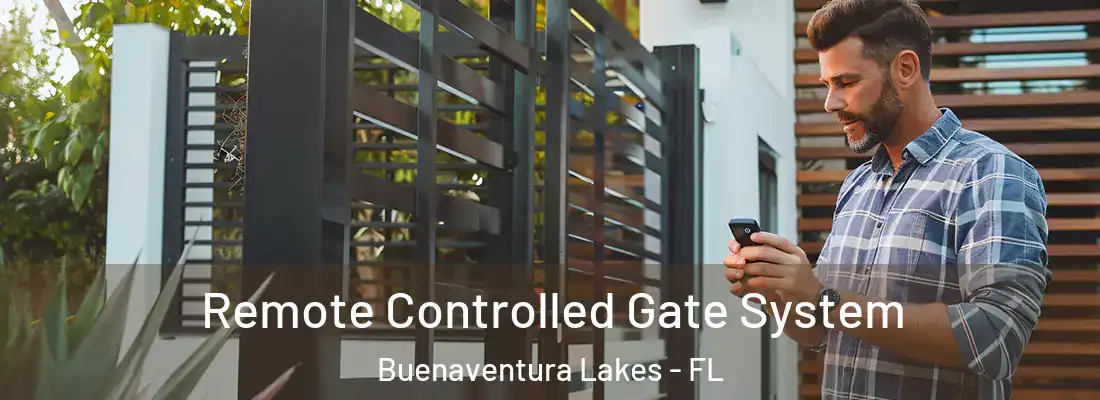  Remote Controlled Gate System Buenaventura Lakes - FL