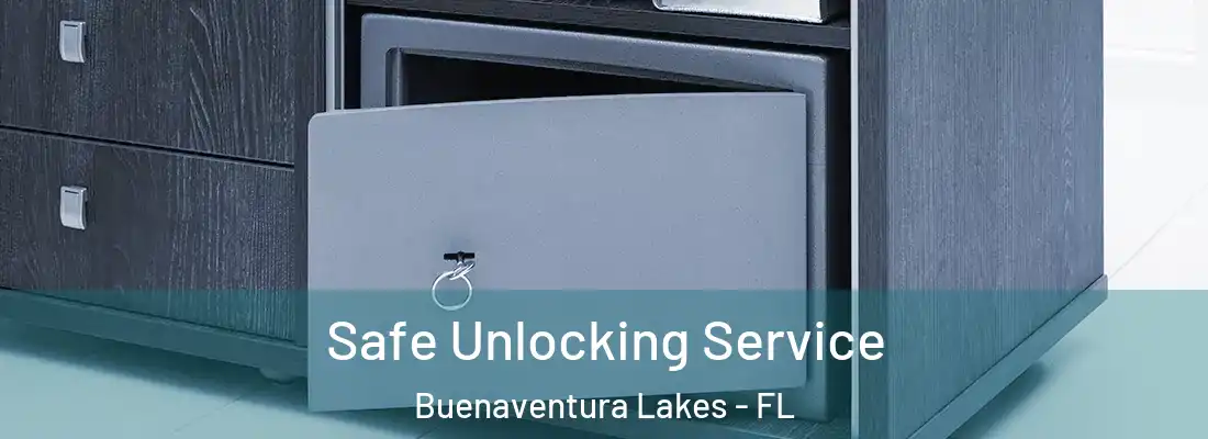  Safe Unlocking Service Buenaventura Lakes - FL