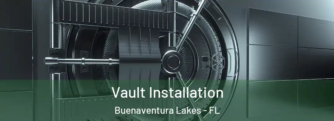  Vault Installation Buenaventura Lakes - FL