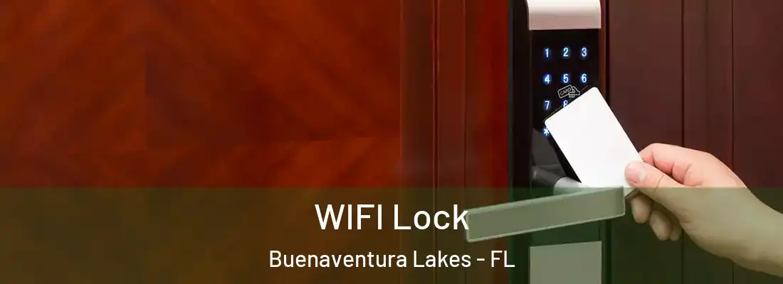  WIFI Lock Buenaventura Lakes - FL